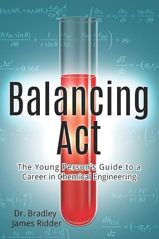 Balancing Act: The Young Person’s Guide to a Career in Chemical Engineering