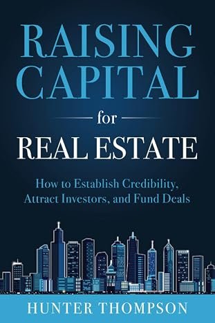Raising Capital for Real Estate