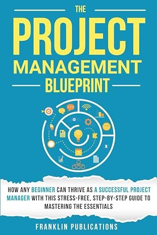 The Project Management Blueprint