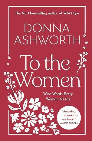 To The Women: words to live