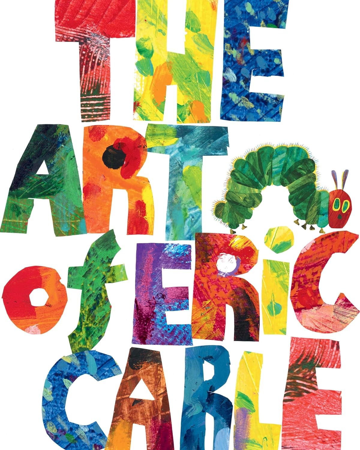 The Art of Eric Carle (The World of Eric Carle) — book cover